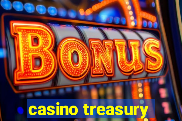 casino treasury