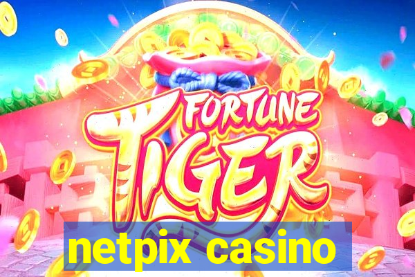 netpix casino