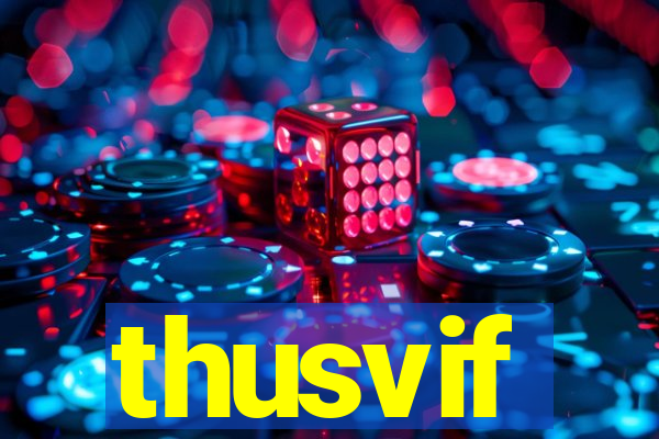 thusvif