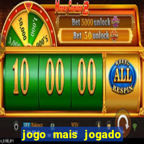 jogo mais jogado do mundo de todos os tempos