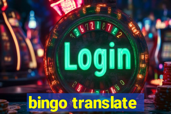 bingo translate