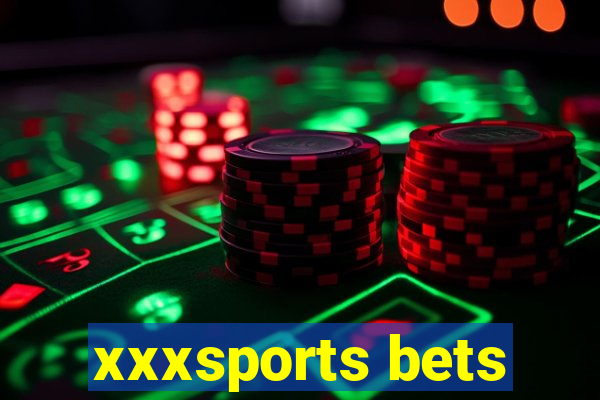 xxxsports bets