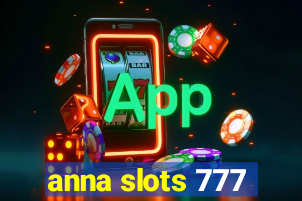 anna slots 777