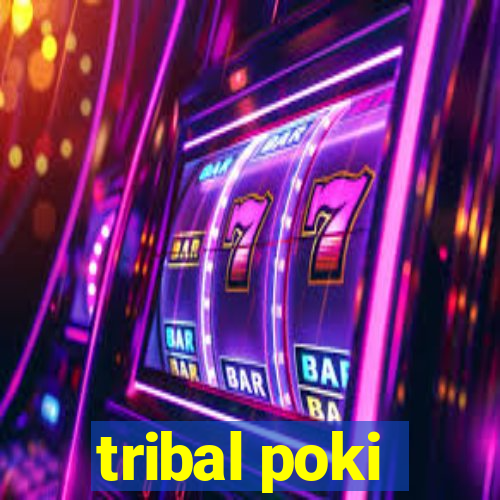 tribal poki