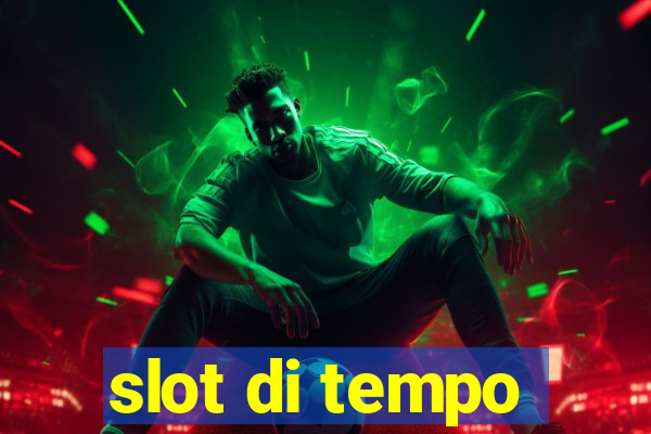 slot di tempo