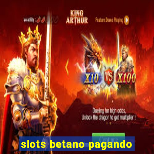 slots betano pagando