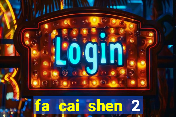 fa cai shen 2 slot free play