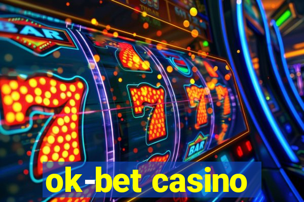 ok-bet casino