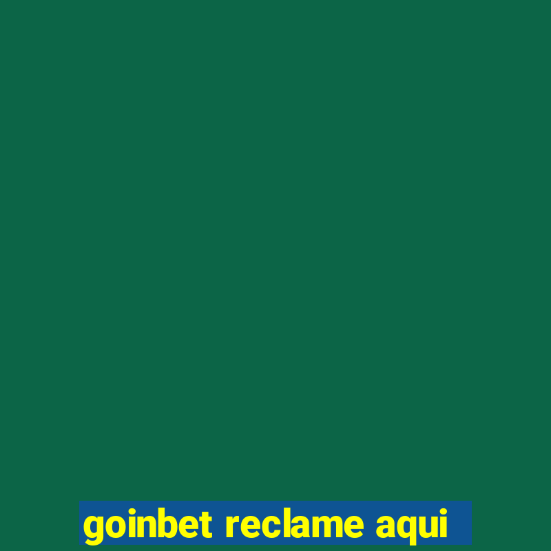 goinbet reclame aqui