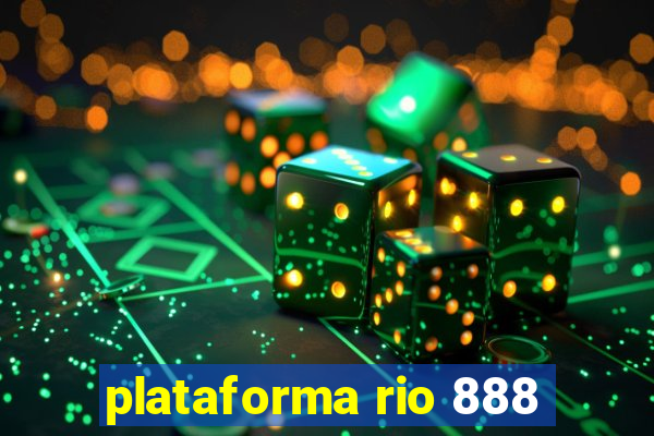 plataforma rio 888