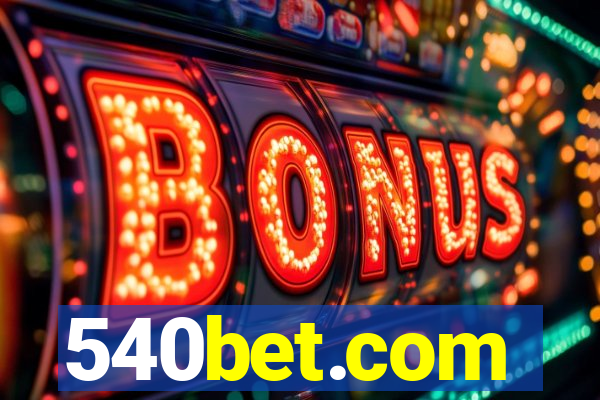 540bet.com