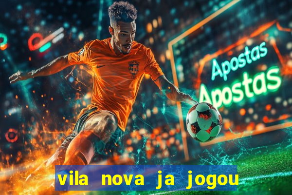 vila nova ja jogou serie a