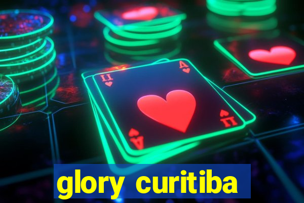 glory curitiba