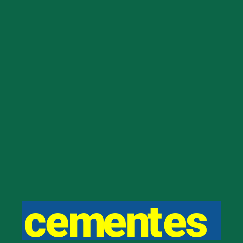 cementes