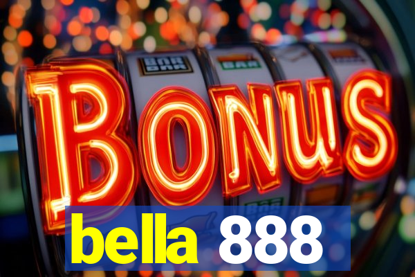 bella 888