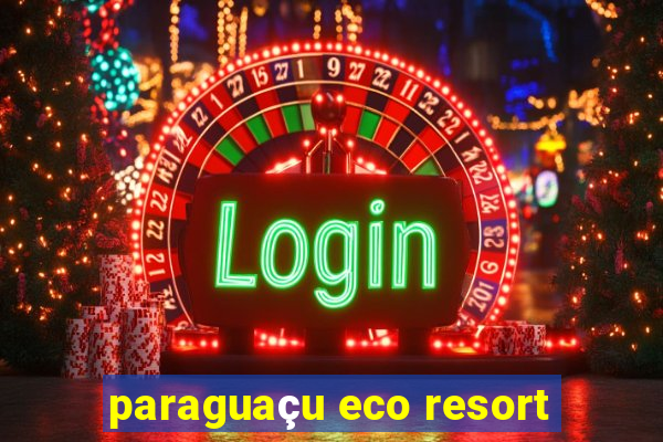 paraguaçu eco resort