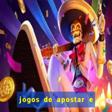 jogos de apostar e ganhar dinheiro