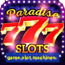 game slot machines