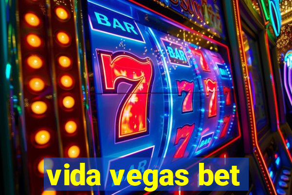 vida vegas bet