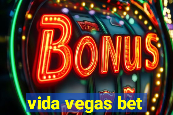 vida vegas bet