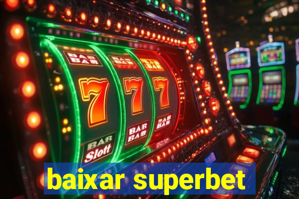 baixar superbet