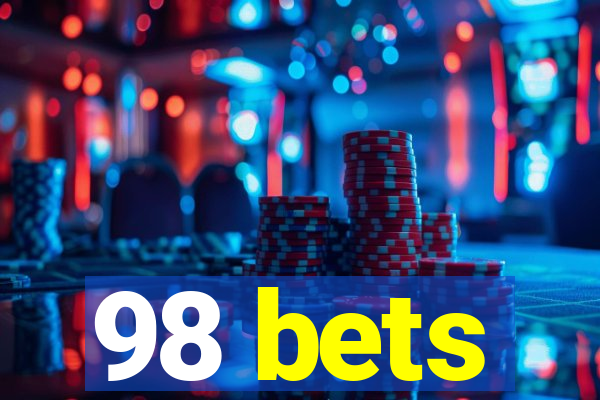 98 bets