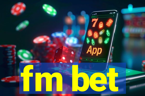 fm bet