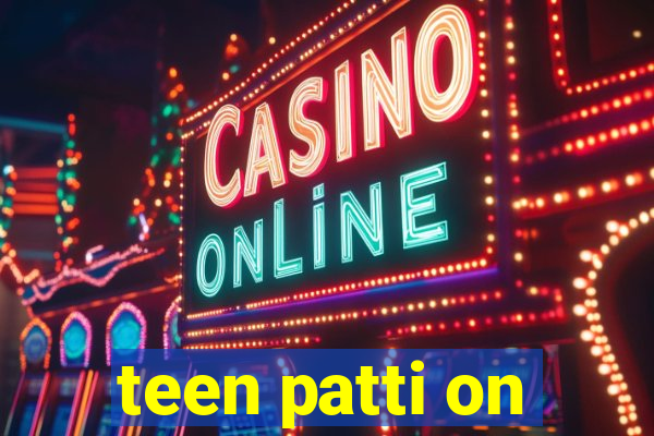 teen patti on