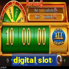 digital slot