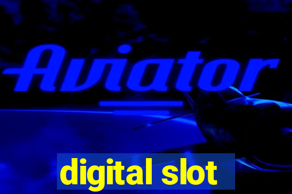 digital slot