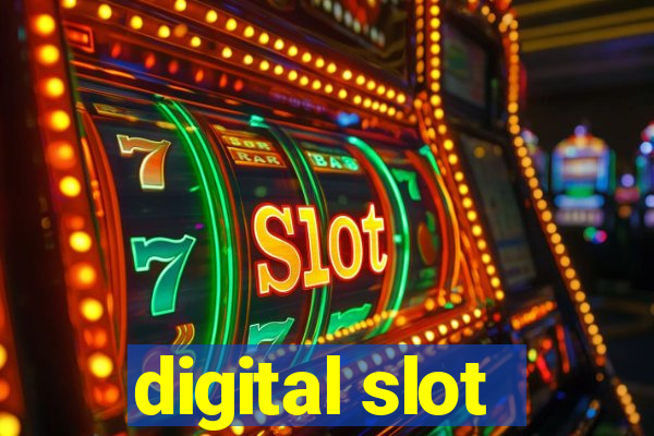 digital slot