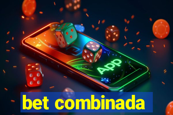 bet combinada