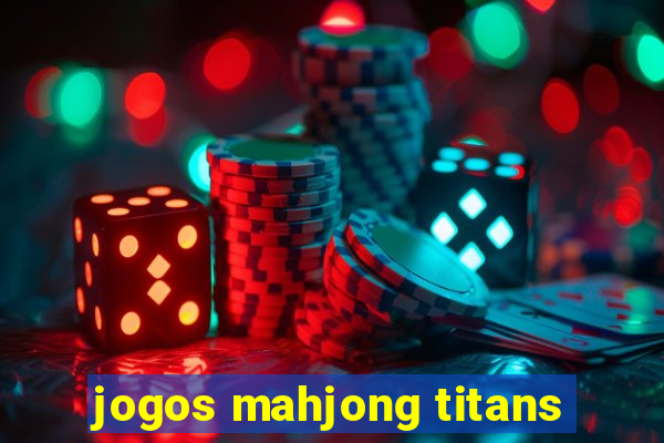 jogos mahjong titans