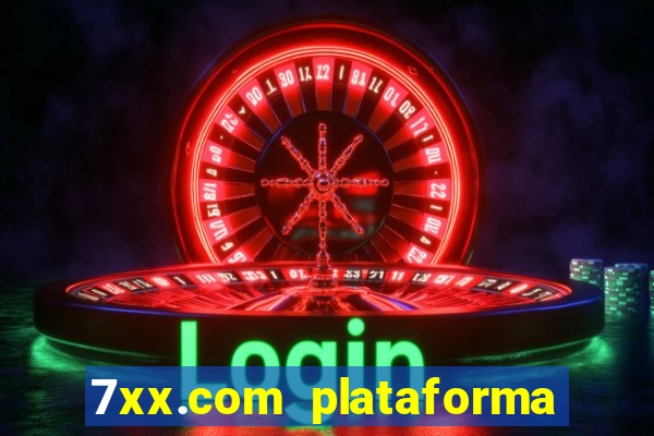 7xx.com plataforma de jogos