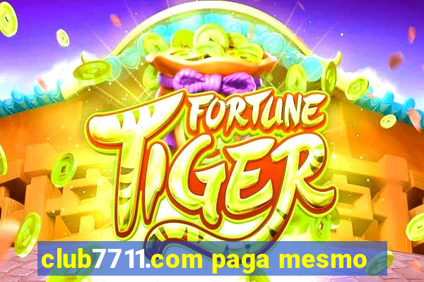 club7711.com paga mesmo