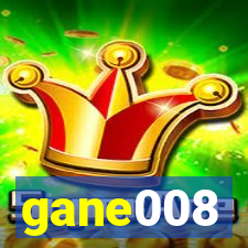 gane008