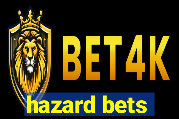 hazard bets