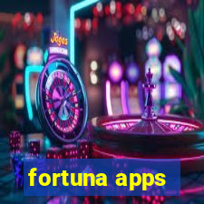 fortuna apps