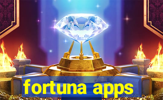 fortuna apps