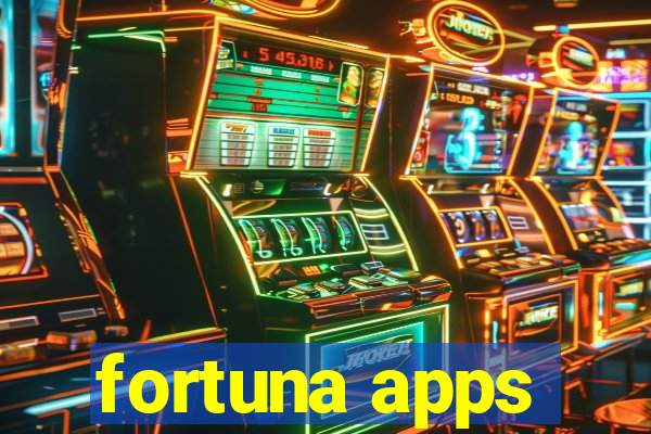 fortuna apps