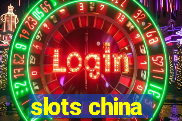 slots china