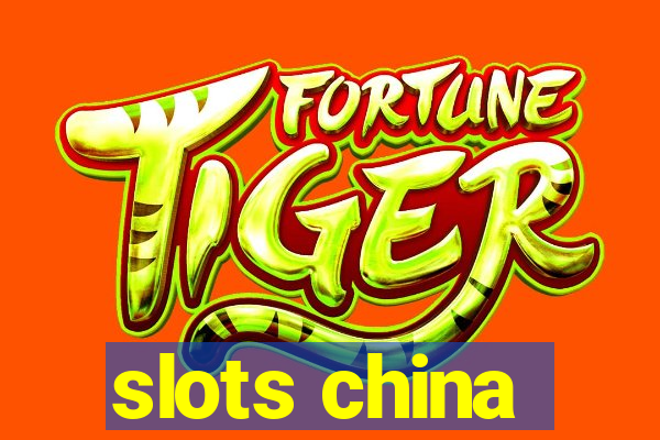 slots china