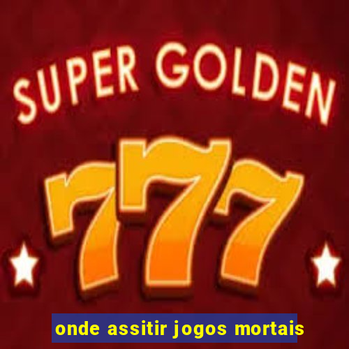 onde assitir jogos mortais