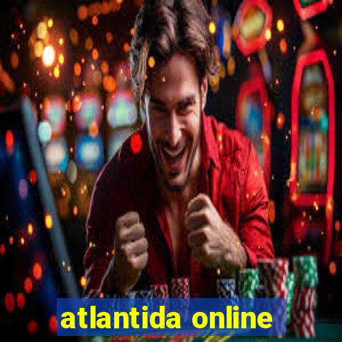 atlantida online