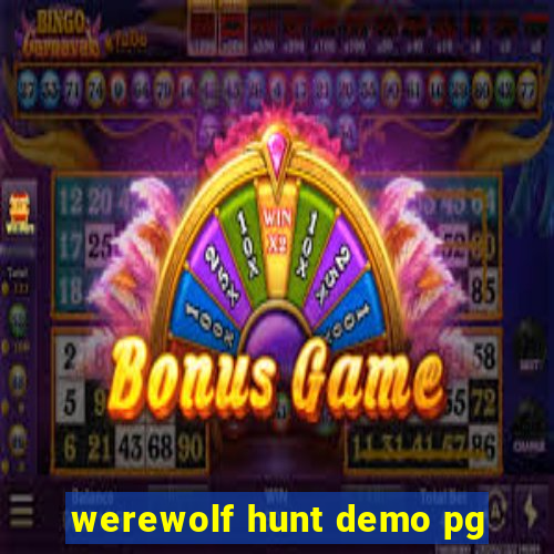 werewolf hunt demo pg