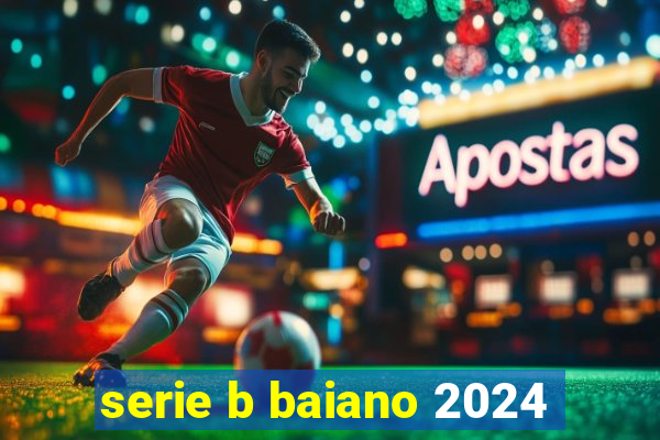 serie b baiano 2024