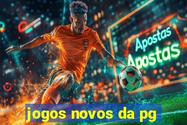 jogos novos da pg