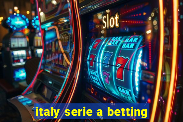 italy serie a betting