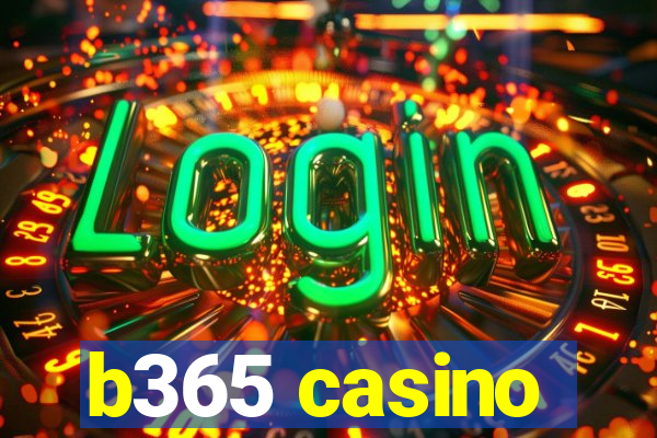 b365 casino