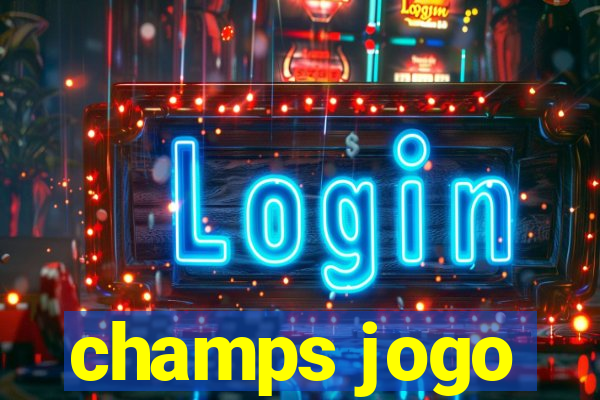 champs jogo